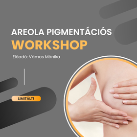 Areola Pigmentációs Workshop